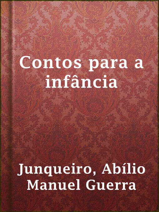 Title details for Contos para a infância by Abílio Manuel Guerra Junqueiro - Available